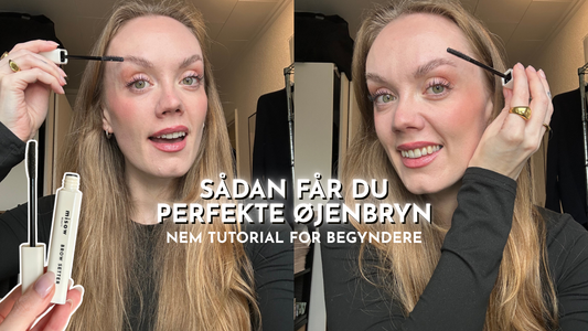 SÅDAN FÅR DU PERFEKTE ØJENBRYN