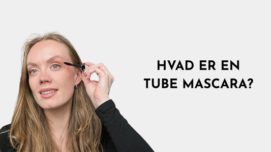 HVAD ER EN TUBE MASCARA?