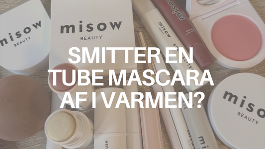 SMITTER EN TUBE MASCARA AF I VARMEN?